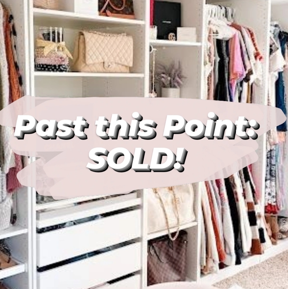 Everything Past This Point is Sold!